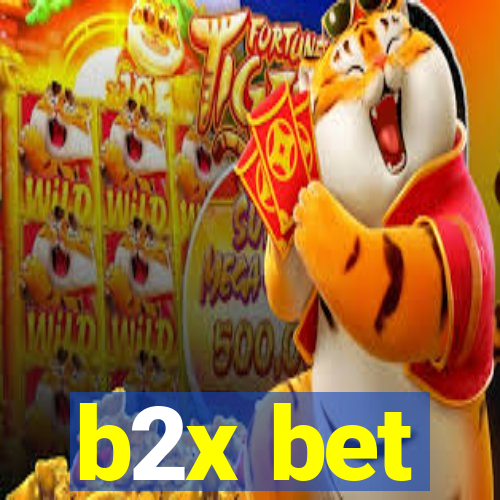 b2x bet